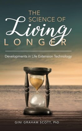 The Science of Living Longer