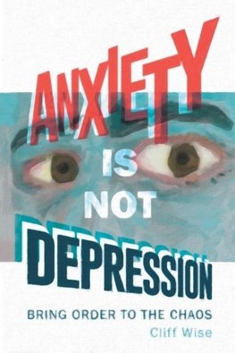 Anxiety Is Not Depression