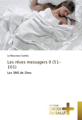 Les rêves messagers II (51-101)