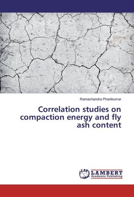 Correlation studies on compaction energy and fly ash content