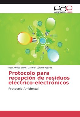 Protocolo para recepción de residuos eléctrico-electrónicos