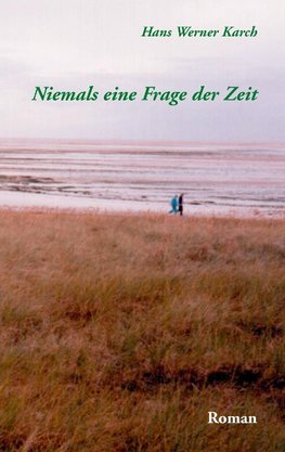 Niemals eine Frage der Zeit