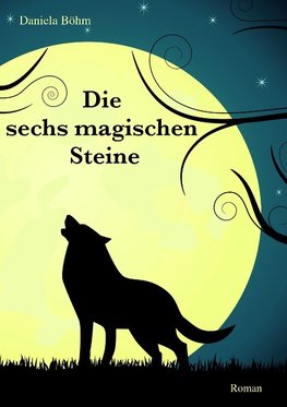 Die sechs magischen Steine