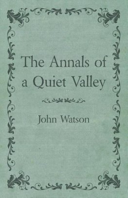 The Annals of a Quiet Valley