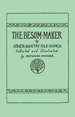 The Besom Maker and Other Country Folk Songs