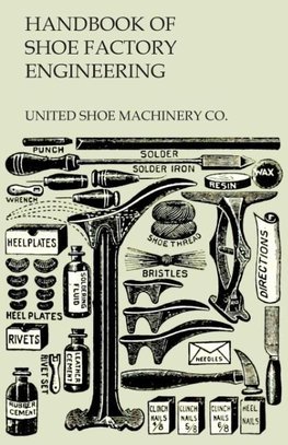 Handbook of Shoe Factory Engineering