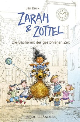 Zarah & Zottel 02 - Die Sache mit der gestohlenen Zeit