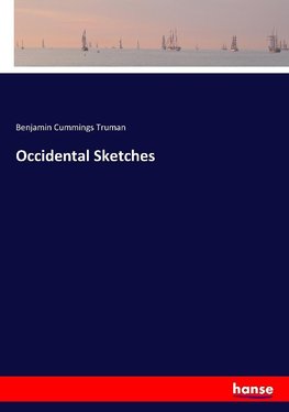 Occidental Sketches