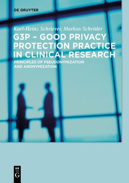 G3P - Good Privacy Protection Practice in Clinical Research