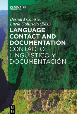 Language Contact and Documentation / Contacto lingüístico y documentación