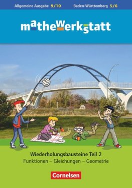 mathewerkstatt 10. Schuljahr - Mittlerer Schulabschluss - Allgemeine Ausgabe - Wiederholungsbausteine