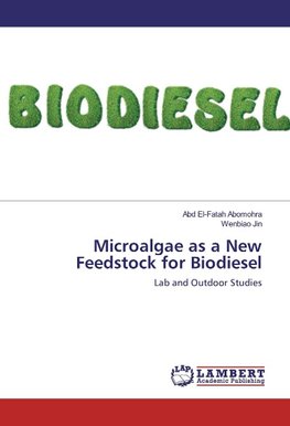 Microalgae as a New Feedstock for Biodiesel