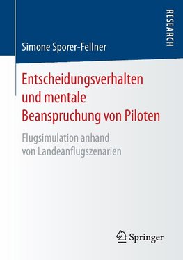 Entscheidungsverhalten und mentale Beanspruchung von Piloten