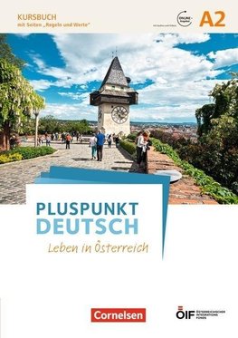 Pluspunkt Deutsch - Leben in Österreich A2 - Kursbuch mit Audios und Videos online