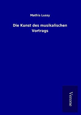 Die Kunst des musikalischen Vortrags