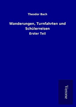 Wanderungen, Turnfahrten und Schülerreisen