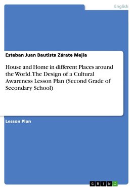 House and Home in different Places around the World. The Design of a Cultural Awareness Lesson Plan (Second Grade of Secondary School)