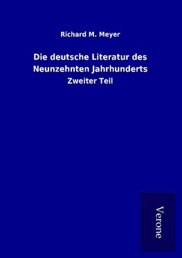 Die deutsche Literatur des Neunzehnten Jahrhunderts