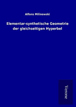 Elementar-synthetische Geometrie der gleichseitigen Hyperbel