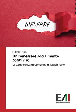 Un benessere socialmente condiviso