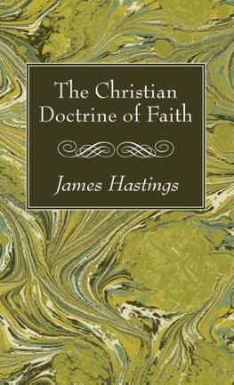 The Christian Doctrine of Faith