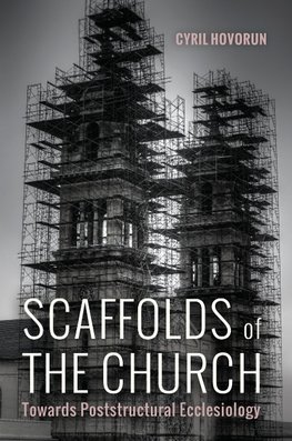 SCAFFOLDS OF THE CHURCH