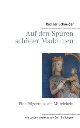 Auf den Spuren schöner Madonnen