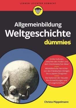 Allgemeinbildung Weltgeschichte für Dummies