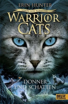 Warriors Cats Staffel 6/02. Vision von Schatten. Donner und Schatten