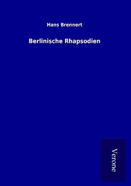 Berlinische Rhapsodien