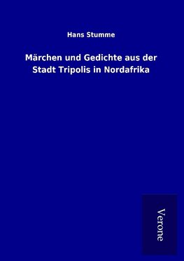 Märchen und Gedichte aus der Stadt Tripolis in Nordafrika