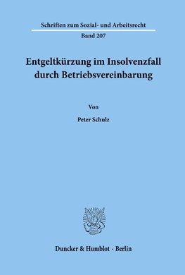 Entgeltkürzung im Insolvenzfall durch Betriebsvereinbarung.