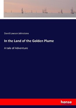 In the Land of the Golden Plume