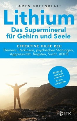 Lithium - Das Supermineral für Gehirn und Seele