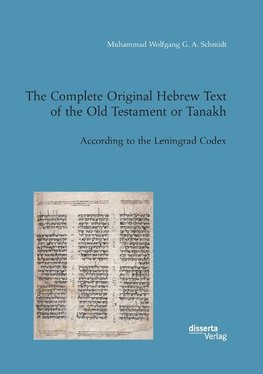 The Complete Original Hebrew Text of the Old Testament or Tanakh