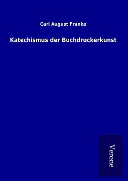 Katechismus der Buchdruckerkunst