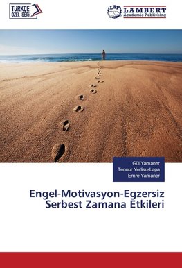 Engel-Motivasyon-Egzersiz Serbest Zamana Etkileri