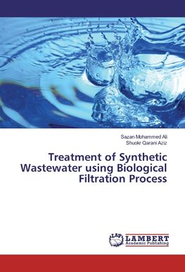 Treatment of Synthetic Wastewater using Biological Filtration Process