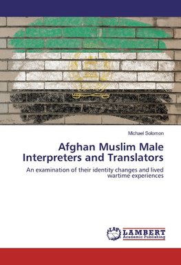 Afghan Muslim Male Interpreters and Translators