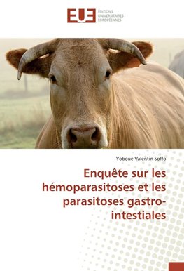 Enquête sur les hémoparasitoses et les parasitoses gastro-intestiales