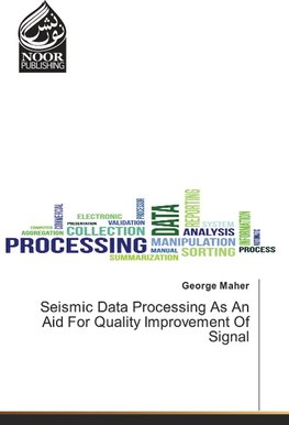 Seismic Data Processing As An Aid For Quality Improvement Of Signal