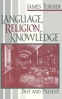 Turner, J:  Language, Religion, Knowledge