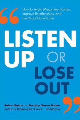 LISTEN UP OR LOSE OUT