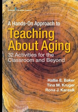 A Hands-On Approach to Teaching about Aging