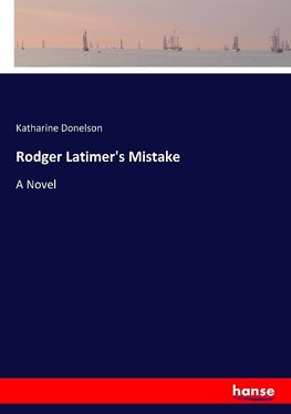 Rodger Latimer's Mistake