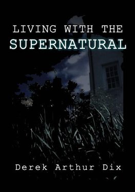 Living With The Supernatural