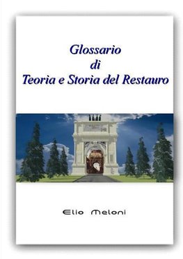 Glossario di Teoria e Storia del Restauro