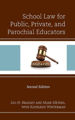 School Law for Public, Private, and Parochial Educators