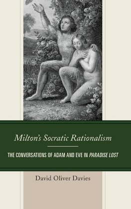 Milton's Socratic Rationalism