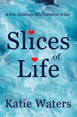 Slices of Life